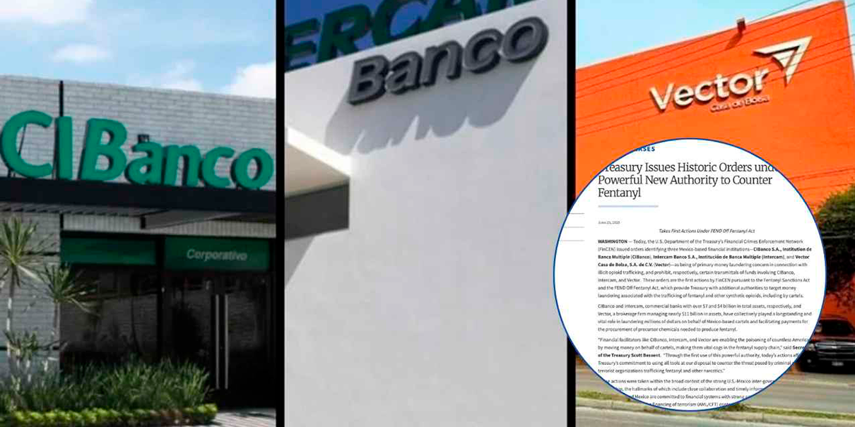 Acusan a CIBanco, Intercam y Vector de lavar dinero para cárteles vinculados al fentanilo