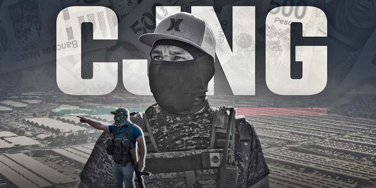 CJNG controla desde alimentos hasta internet en su red de extorsión en México
