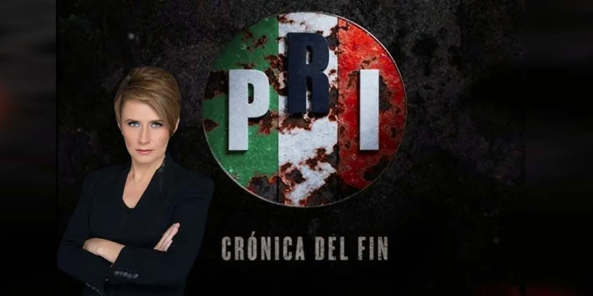 Llega la serie documental “PRI: Crónica del Fin” escrita y dirigida por Denise Maerker 