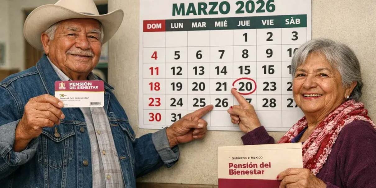 Calendario Bienestar marzo 2026: Fechas de pago de pensiones y becas por apellido
