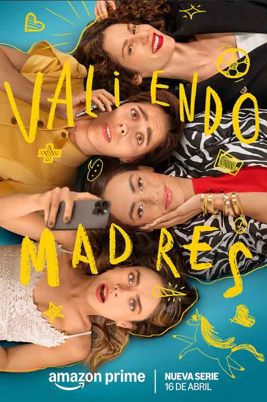 Valiendo Madres: La nueva comedia que explora las maternidades modernas en Prime Video
