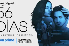 Amor, mentiras, asesinato y suspenso en la nueva serie “56 Días”