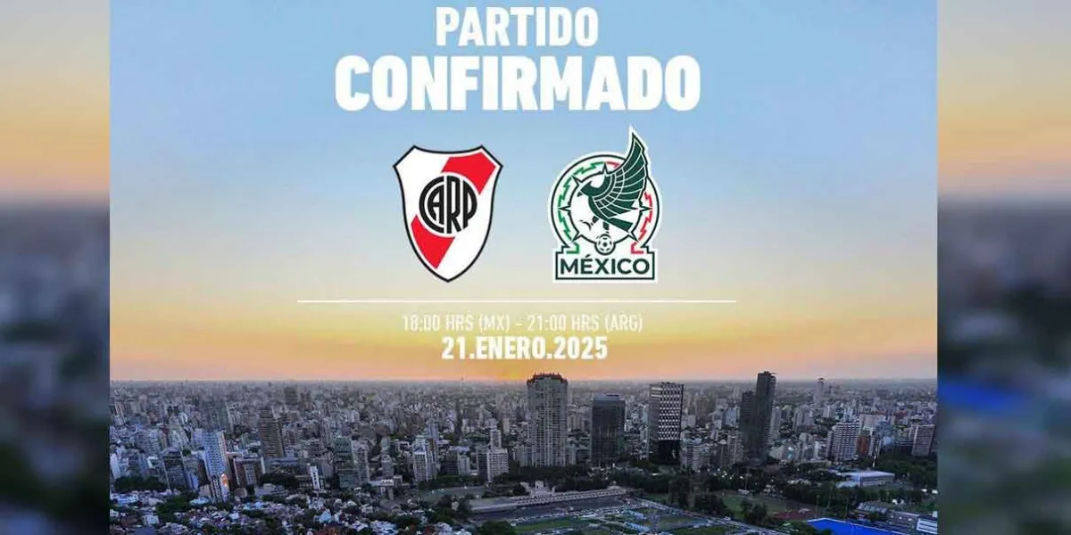 Hoy River Plate vs México. Aquí los horarios
