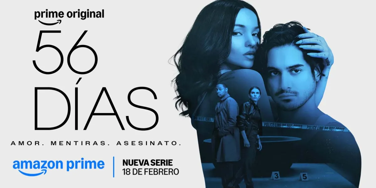 Amor, mentiras, asesinato y suspenso en la nueva serie “56 Días”