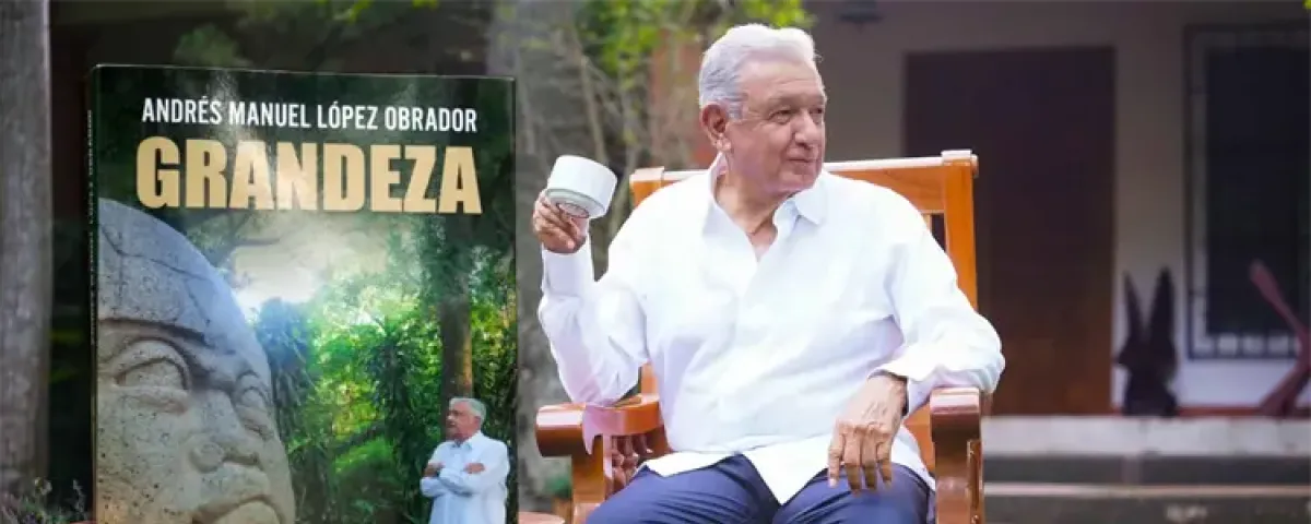 AMLO presenta su libro 'Grandeza' y pide a la nación respaldar a Sheinbaum